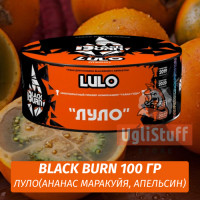 Табак Black Burn 100 гр Lulo (Ананас Маракуйя Апельсин)