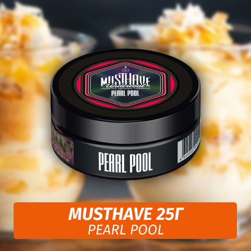 Табак Must Have 25 гр - Pearl Pool (Тропические фрукты и Моринга) Табак Must Have 25 гр - Pearl Pool (Тропические фрукты и Моринга)