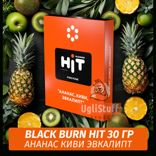 Табак Black Burn HiT 30г Pine Punk (Ананас, Киви, Эвкалипт)
