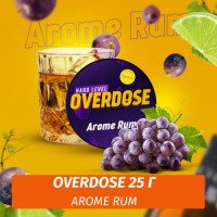 Табак Overdose 25g Arome Rum (Виноградный Ром)